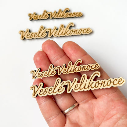 Dřevěné NÁPISY k příležitostem - (Velikonoce, Vánoce apod.)